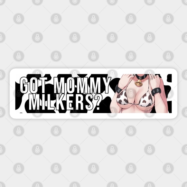 Got Mommy Milkers? Car Slap Sticker by cocorf